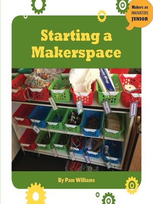 cover image of Starting a Makerspace
